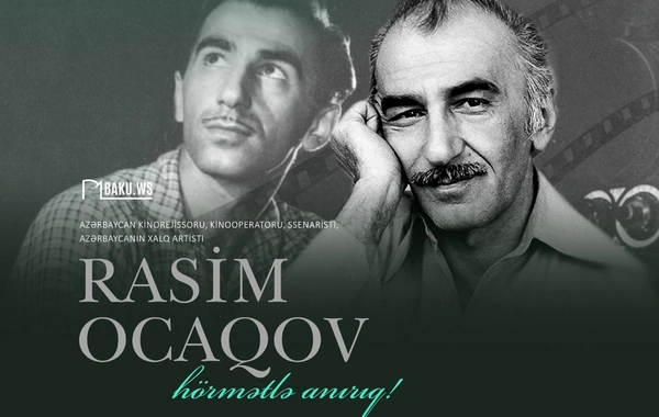 Görkəmli rejissor Rasim Ocaqovun vəfatından 19 il ötür