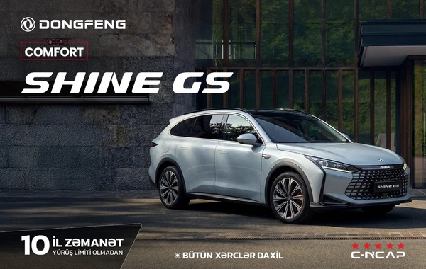 "Dongfeng" Azərbaycanda avtomobil bazarının qaydalarını dəyişir