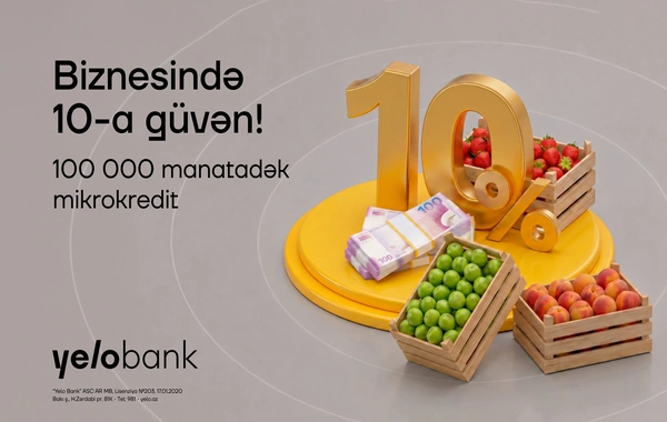 Yelo Bank-dan mikro bizneslərə yay dəstəyi!