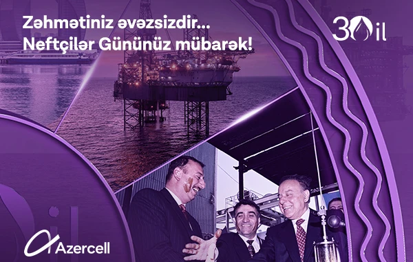 Azercell Neftçilər Gününə həsr olunmuş video hazırlayıb