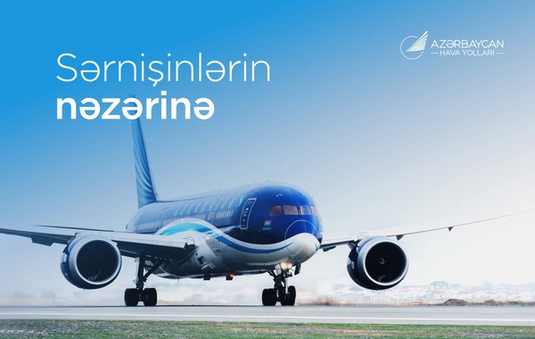 AZAL mayda Naxçıvana getmək istəyənlərə ÇAĞIRIŞ ETDİ