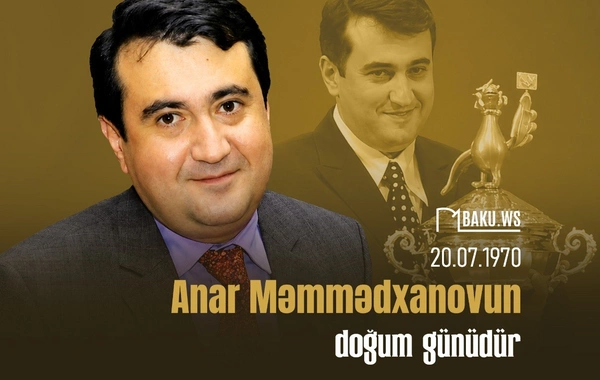 Bu gün Anar Məmmədxanovun doğum günüdür