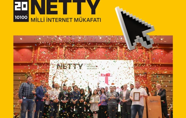20-я Национальная интернет-премия Азербайджана NETTY2025 стартовала и приглашает к участию