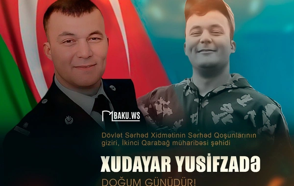 Bu gün Xudayar Yusifzadənin doğum günüdür