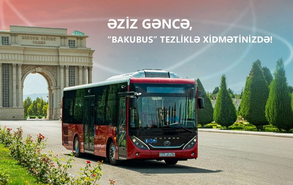 "BakuBus"ın Gəncədə fəaliyyətə başlaması ilə bağlı hazırlıq işləri davam etdirilir