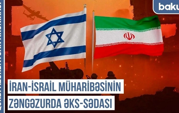 "İranın oyundan çıxması Azərbaycanın Zəngəzur üzərində nəzarətini gücləndirəcək" – Qərbi Azərbaycan Xronikası