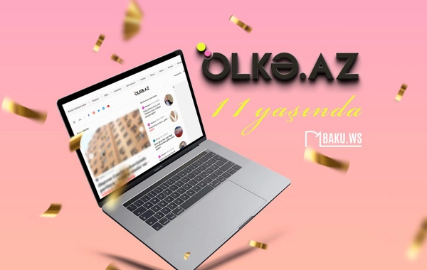 "Ölkə.Az" 11 yaşını qeyd edir