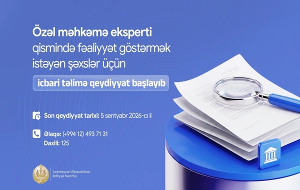 Özəl məhkəmə eksperti qismində fəaliyyət göstərmək istəyənlərin DİQQƏTİNƏ