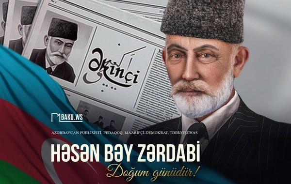 Bu gün Azərbaycan milli mətbuatının banisi Həsən bəy Zərdabinin doğum günüdür