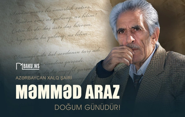 Bu gün Xalq şairi Məmməd Arazın doğum günüdür