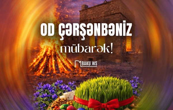 Bu gün Novruzun ikinci - Od çərşənbəsidir