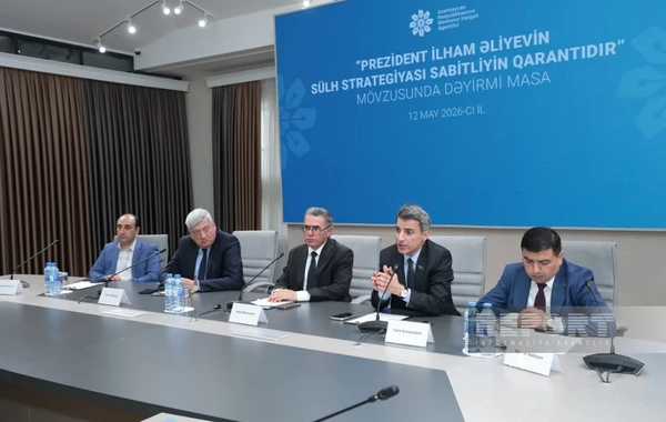 Bakıda Prezident İlham Əliyevin sülh strategiyasına həsr olunan dəyirmi masa keçirilib