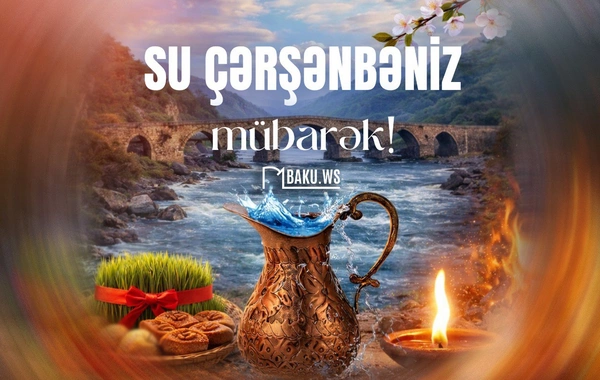 Bu gün Novruzun ilk - Su çərşənbəsidir