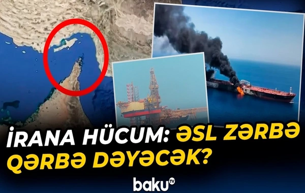 Hörmüz boğazı təzyiq düyməsinə çevrilir: İran parçalanarsa nə baş verəcək?