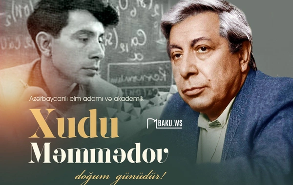 Azərbaycanlı akademik Xudu Məmmədovun doğum günüdür