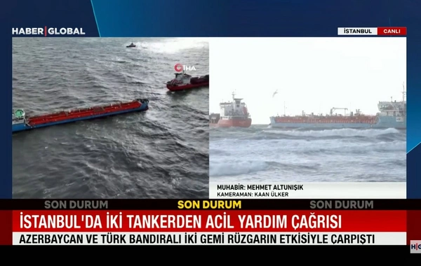 Haber Global на месте столкновения танкеров под флагами Азербайджана и Турции: что произошло?