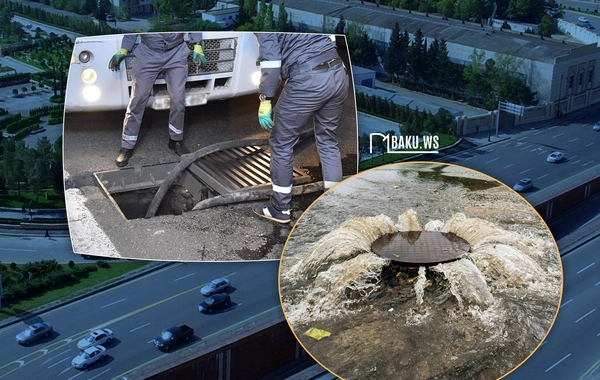 Bakının yağış suyu problemi bu illərdə həll olunacaq - LAYİHƏLƏR İCRA OLUNUR