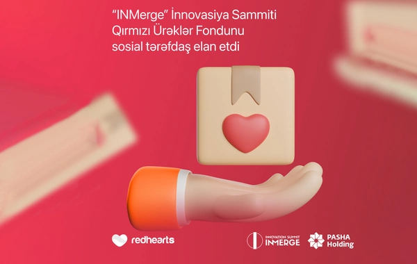 INMerge İnnovasiya Sammiti Qırmızı Ürəklər Fondunu sosial tərəfdaş elan etdi