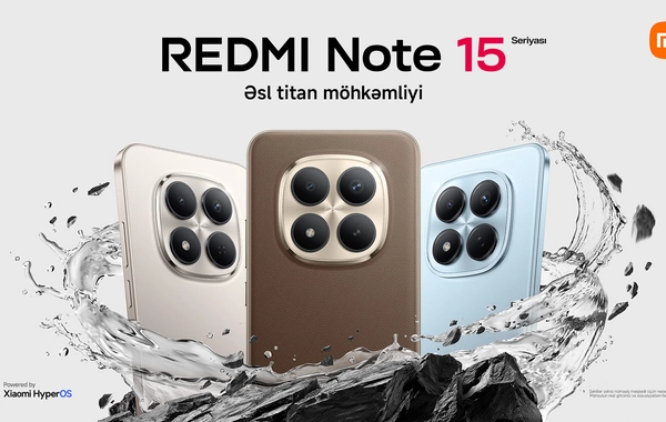 Xiaomi brendi REDMI Note 15 seriyasını təqdim edir: REDMI Titan Durability etibarlılığı və flaqman imkanları
