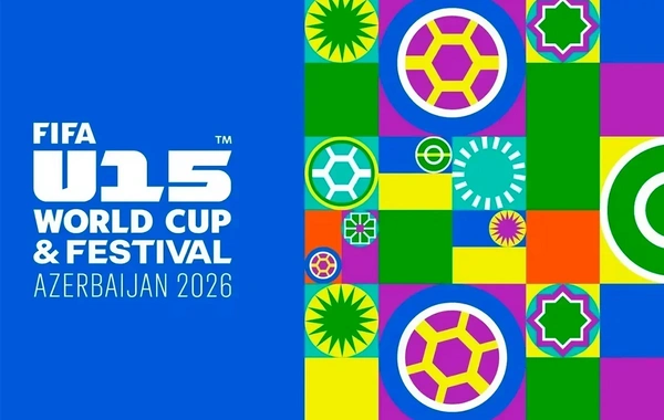 Bakıda FIFA U-15 dünya çempionatı və festivalına start verilir