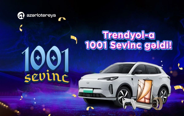 Trendyol və Azərlotereya əməkdaşlığa başladı – 1001 Sevinc artıq ‘Trendyolda