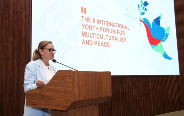 Bakıda II Beynəlxalq Multikulturalizm Gənclər Forumu işə başlayıb