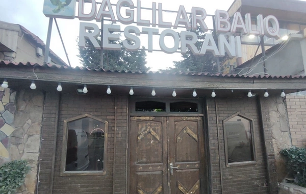 "Dağlılar Balıq" restoranının fəaliyyəti məhdudlaşdırıldı - SƏBƏB
