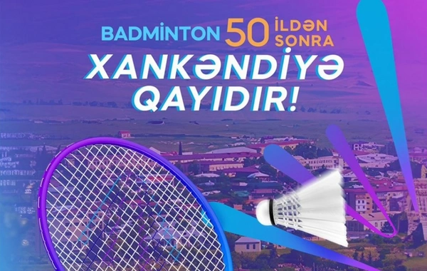 Badminton üzrə Azərbaycan çempionatı Xankəndidə keçiriləcək