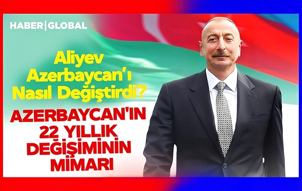 Haber Global İlham Əliyevin doğum günü münasibətilə süjet hazırladı: O, tarix yazdı