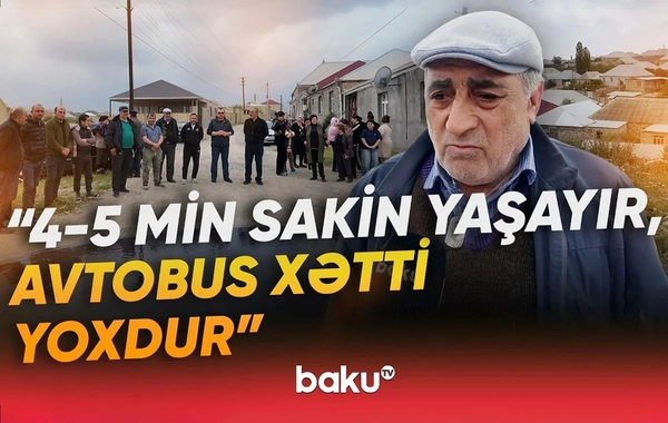 Qəsəbədə 4-5 min əhali yaşayır, amma avtobus xətti yoxdur - Gəncə sakinlərindən ŞİKAYƏT