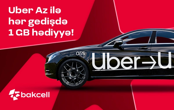 "Bakcell" və "Uber" tərəfdaşlığı genişlənir