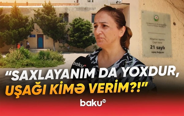 Bağça barədə narazılıq: Uşaqlarımızın aqibəti necə olacaq?