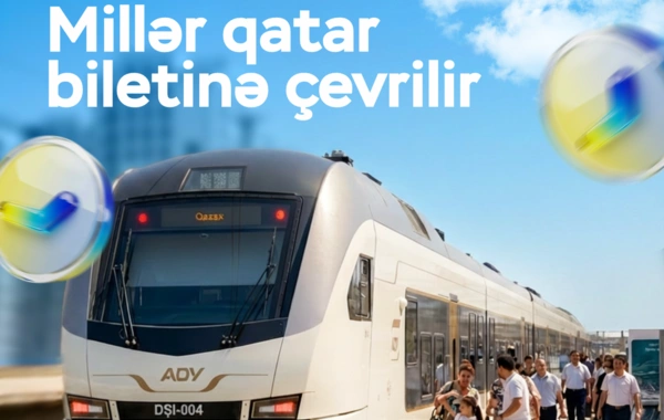 ADY və Premium Bankdan qatarla səyahətdə yenilik: Millər biletə çevrili
