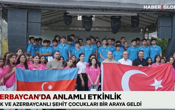 Türkiyəli şəhid övladları "YAŞAT" düşərgəsində olublar