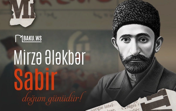 Bu gün böyük Azərbaycan şairi Mirzə Ələkbər Sabirin doğum günüdür