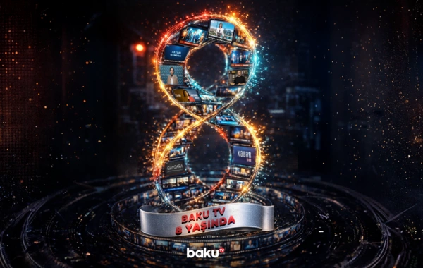 Baku TV – 8 illik inkişaf və peşəkar media ənənəsi