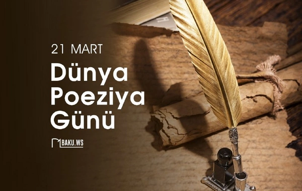 Bu gün Dünya Poeziya Günüdür