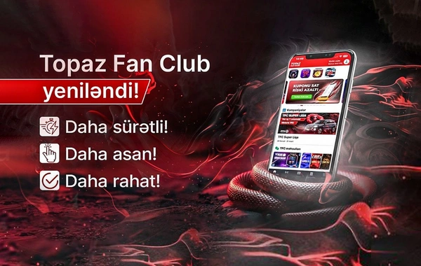 Qırmızı Mamba gəldi! Topaz Fan Club yeniləndi!