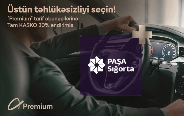 Azercell "Premium" abunəçilərinə PAŞA Sığortadan 30%-lik xüsusi endirim!