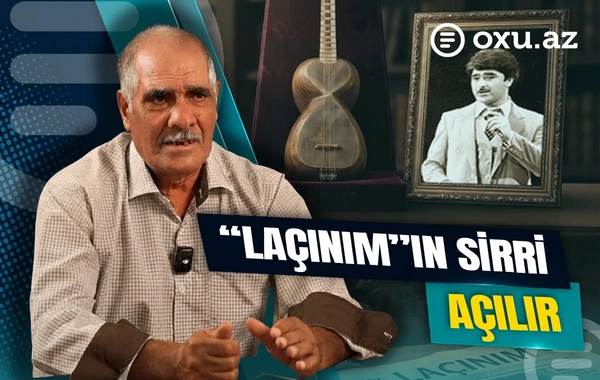İllərin dostluğunu pozan mahnı: Laçınımın müəllifi gizli məqamlardan danışdı