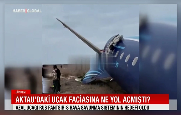 Haber Global: Aktau faciəsindən bir il keçdi - Azərbaycan diplomatik gücünü göstərdi