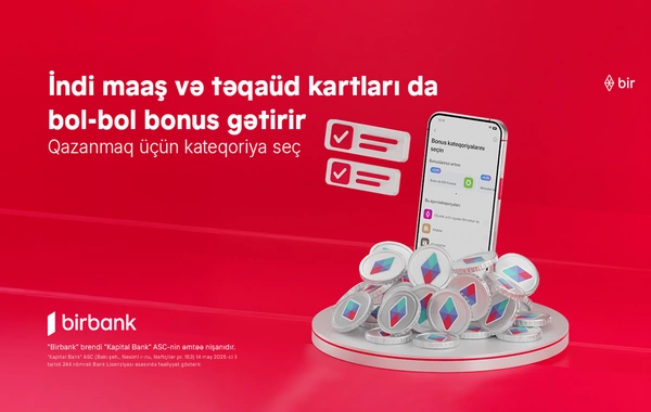 Əməkhaqqı və təqaüd kartlarında bonuslar dövrü başlayır