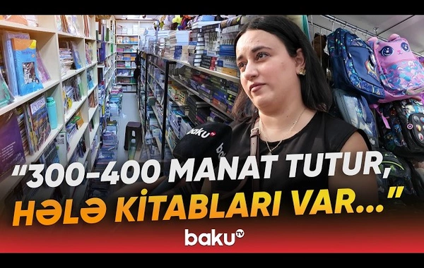 Bir məktəblini hazırlamaq neçəyə başa gəlir?