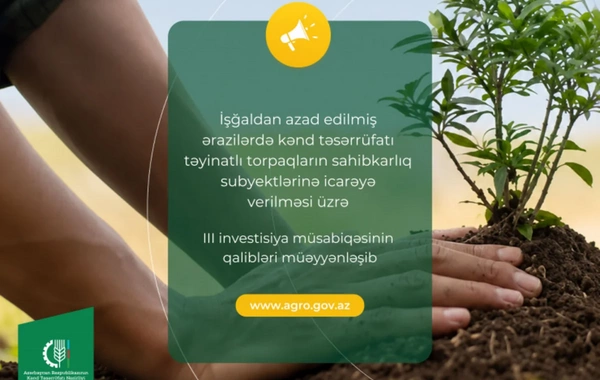 Qarabağda torpaq icarəsi üzrə III investisiya müsabiqəsinin qalibləri müəyyən edilib