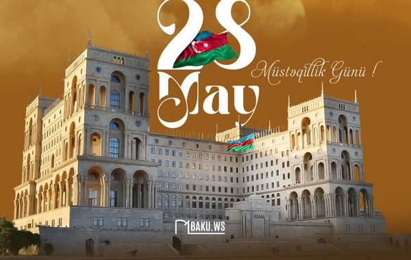 Azərbaycanda 28 May – Müstəqillik Günü qeyd olunur