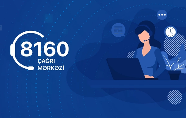 Dövlət Komitəsində 8160 nömrəli Çağrı mərkəzi fəaliyyətə başlayıb