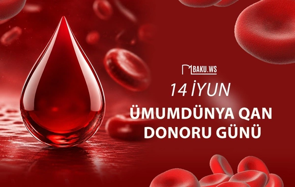 İyunun 14-ü Ümumdünya Qan Donoru Günüdür
