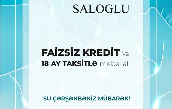 Salogludan Su Çərşənbəsi kampaniyası - Nağd qiymətinə hissəli və faizsiz ödəniş