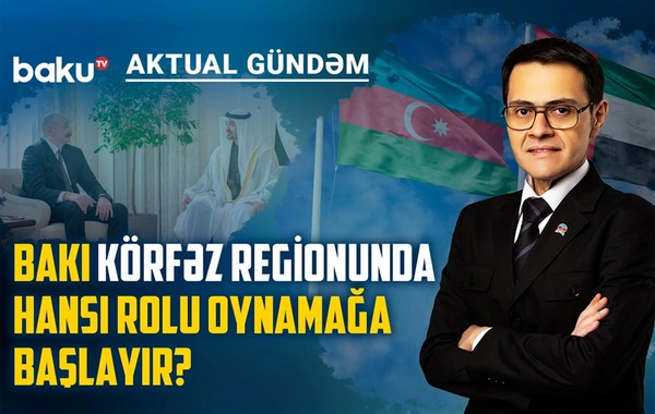 Azerbaijan - UAE: Ties Between Countries in Focus of Current Agenda