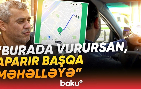 Taksi sifarişlərində niyə ünvanlar səhv düşür? - Baku TV